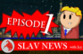 Slav News | Episode 1