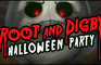 Root & Digby's Halloween Party