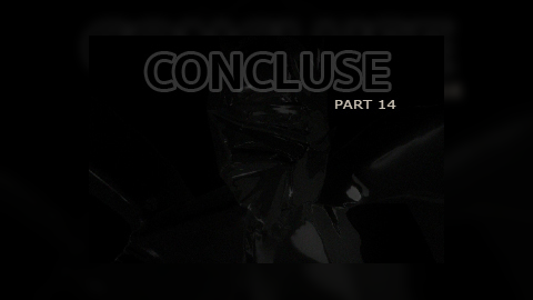 CONCLUSE - Part 14 - Dark Water