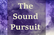 The Sound Pursuit