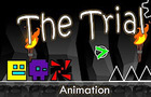The Trial - Geometry Dash Animation #3