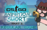 CS:GO Animation. SHORT [Part 2] Regular Game