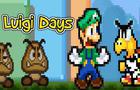 Luigi Days