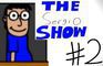 The Sergio Show Episode #2