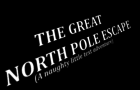 The Great North Pole Escape