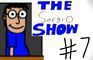 The Sergio Show Episode #7