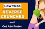 How to do Reverse Crunches