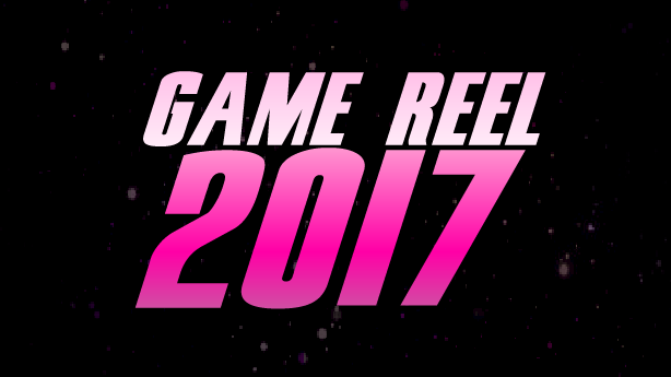 Game Reel 2017
