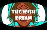 The Wish - Dream
