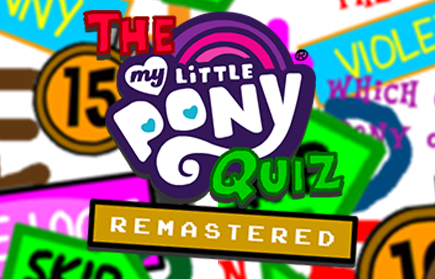 The My Little Pony Quiz: Remastered