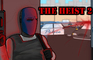The Heist 2