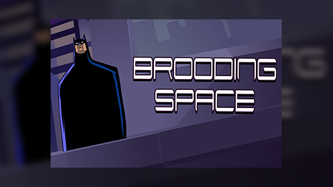 SUPER SHORTS : Brooding Space
