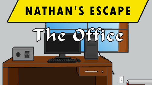 Nathan's Escape: The Office