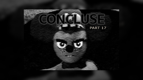 CONCLUSE - Part 17 - Incompatible Worlds