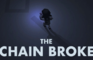 The Chain Broke - description
