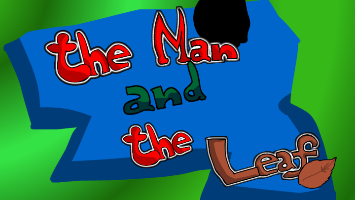 The Man and the Leaf EP1 (Pilot Episode)