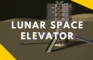 The Lunar Space Elevator