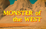 Monster of the West