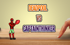 Deadpool Vs. CaptainThinker- Animated Short