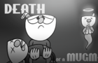 Cuphead &amp; Mugman - Death of a Mugman