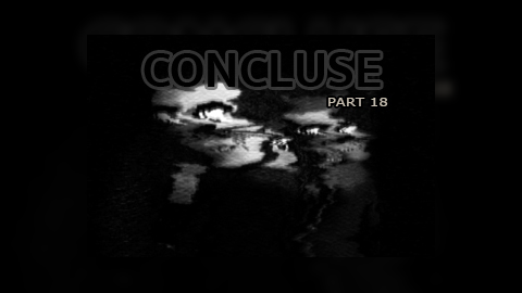 CONCLUSE - Part 18 - Infected Manifold