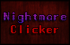 Nightmare Clicker
