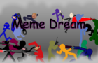 The Meme Dream Collab