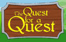 The Quest for A Quest