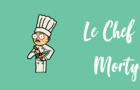 Le Chef Morty