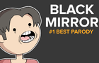BLACK MIRROR #1 BEST PARODY