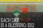 each.day.is.a.blessing E02