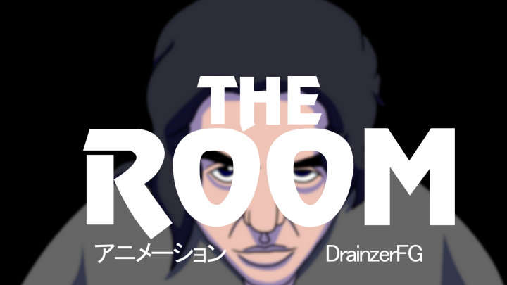 The Room Anime Opening