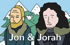 Game of Thrones - Jon &amp; Jorah