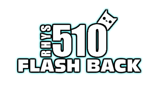 The Rhys510 FlashBack