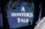 A Hunter's Tale