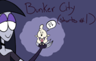 Bunker City Short #1-Best Song