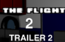 The Flight 2 Trailer 2