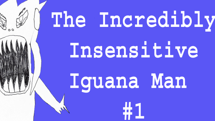 The Incredibly Insensitive Iguana Man #1 (Dark Comedy Short Film)