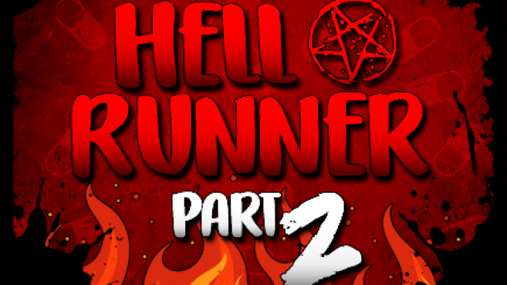 Hell Runner Part 2