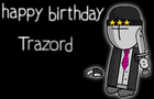 Happy Birthday Trazord