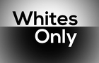 Whites Only
