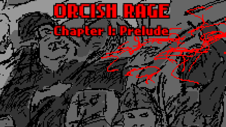 Orcish Rage: Prelude