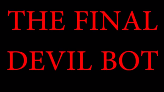 The Final Devil Bot
