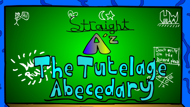 Straight A'z : The Tutelage Abecedary