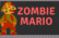 Zombie Mario!!
