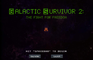 Galactic Survivor 2: The Fight For Freedom