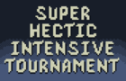 Super Hectic Intensive Tournament