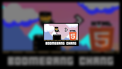Boomerang Chang - HTML5