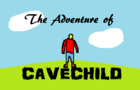 The Adventure of CaveChild