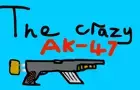 Crazy AK-47